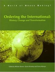 Cover of: Ordering the international: history, change and transformation