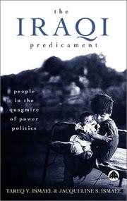Cover of: The Iraqi Predicament by Tareq Y. Ismael, Jacqueline S. Ismael