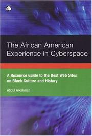 Cover of: The African American experience in cyberspace: a resource guide to the best Websites on black culture and history