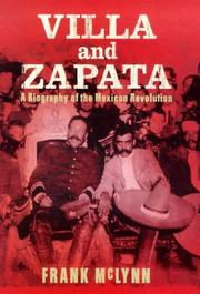 Cover of: Villa and Zapata: a biography of the Mexican revolution