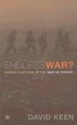 Cover of: Endless War?: Hidden Functions of the "War on Terror"