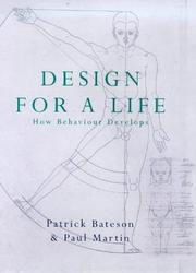 Cover of: Design for a life: how behaviour develops