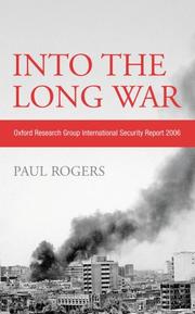 Cover of: Into the Long War by Paul Rogers, Paul Rogers