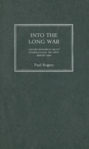 Cover of: Into the Long War: Oxford Research Group International Security Report 2006