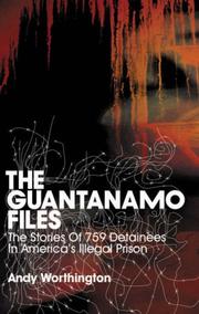 Cover of: The Guantanamo Files by Andy Worthington