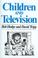 Cover of: Children and Television