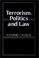 Cover of: Terrorism, politics, and law