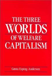 The three worlds of welfare capitalism by Gøsta Esping-Andersen