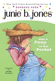 Cover of: Junie B. Jones Has A Peep In Her Pocket by Barbara Park, Denise Brunkus
