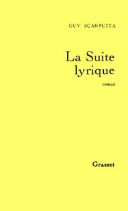 Cover of: La suite lyrique by Guy Scarpetta
