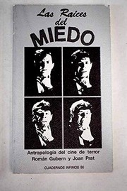 Cover of: Las raíces del miedo: antropología del cine de terror