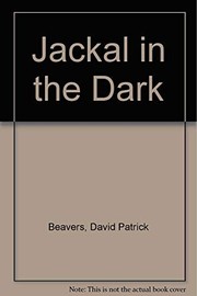 Cover of: Jackal in the dark by David Patrick Beavers