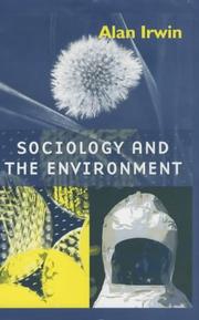 Cover of: Sociology and the Environment by Alan Irwin