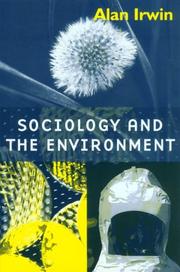 Sociology and the Environment by Alan Irwin