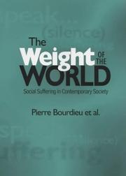 Cover of: The weight of the world by Pierre Bourdieu, Alain Accardo