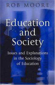 Cover of: Education and Society: Issues and Explanations in the Sociology of Education