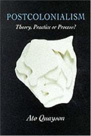 Cover of: Postcolonialism: theory, practice, or process?
