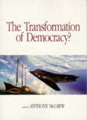 Cover of: The Transformation of Democracy?: Globalization and Territorial Democracy (Democracy--from Classical Times to the Present, 3)