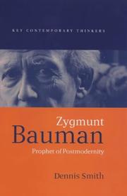 Cover of: Zygmunt Bauman: Prophet of Postmodernity (Key Contemporary Thinkers)