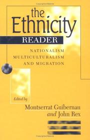 Cover of: The ethnicity reader: nationalism, multiculturalism, and migration