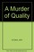 Cover of: A Murder of Quality