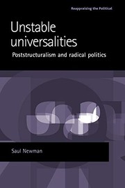Cover of: Unstable Universalities: Poststructuralism and Radical Politics
