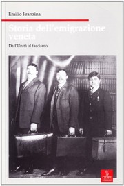 Cover of: Storia dell'emigrazione veneta: dall'unità al fascismo
