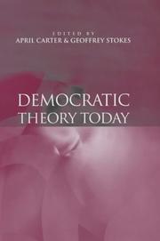 Cover of: Democratic Theory Today: Challenges for the 21st Century