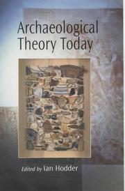 Cover of: Archaeological theory today by edited by Ian Hodder.