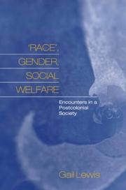 Cover of: Race, Gender, Social Welfare: Encounters in a Postcolonial Society