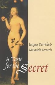 Cover of: A taste for the secret by Jacques Derrida