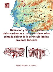 Definición y caracterización de las cerámicas a mano con decoración pintada del sur de la península iberica en é́poca tartésica by Pedro Miguel Naranjo
