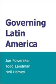 Cover of: Governing Latin America by Joe Foweraker, Todd Landman, Neil Harvey
