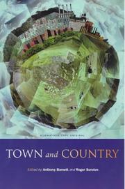 TOWN AND COUNTRY by Roger Scruton, Anthony Barnett