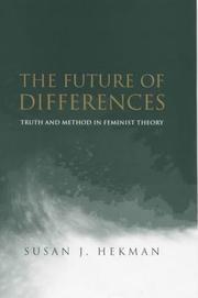 Cover of: The Future of Differences: Truth and Method in Feminist Theory