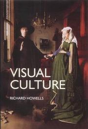 Cover of: Visual Culture by Richard Howells, Richard Howells