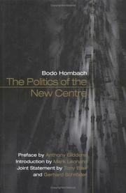 Cover of: The Politics of the New Centre by Bodo Hombach, Bodo Hombach