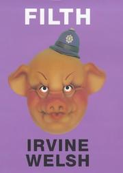 Cover of: Filth by Irvine Welsh, Irvine Welsh