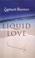 Cover of: Liquid Love