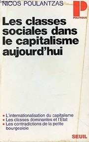 Cover of: Les Classes sociales dans le capitalisme aujourd'hui by Nicos Ar Poulantzas