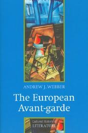 Cover of: The European Avant-garde: 1900-1940 (Cultural History of Literature)