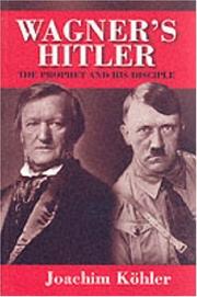 Cover of: Wagner's Hitler: The Prophet and His Disciple