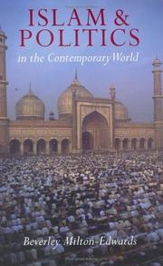 Cover of: Islam and politics in the contemporary world by Beverley Milton-Edwards