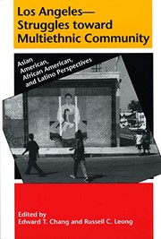 Cover of: Los Angeles-- struggles toward multiethnic community by edited by Edward T. Chang & Russell C. Leong.