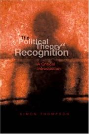 Cover of: Political Theory of Recognition: A Critical Introduction