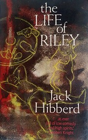 Cover of: The life of Riley by Jack Hibberd