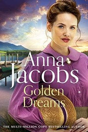 Cover of: Golden Dreams: Book 2 in the Gripping New Jubilee Lake Series from Beloved Author Anna Jacobs