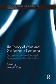 Cover of: Theory of Value and Distribution in Economics: Discussions Between Pierangelo Garegnani and Paul Samuelson