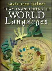 Cover of: Towards an Ecology of World Languages by Louis-Jean Calvet