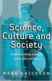 Cover of: Science, Culture and Society: Understanding Science in the 21st Century